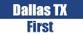 Dallas TX First